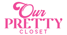 Our Pretty Closet - Clothing Boutique & Accessories